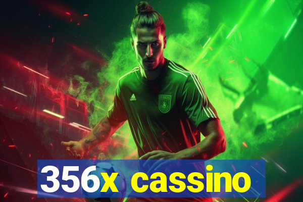 356x cassino